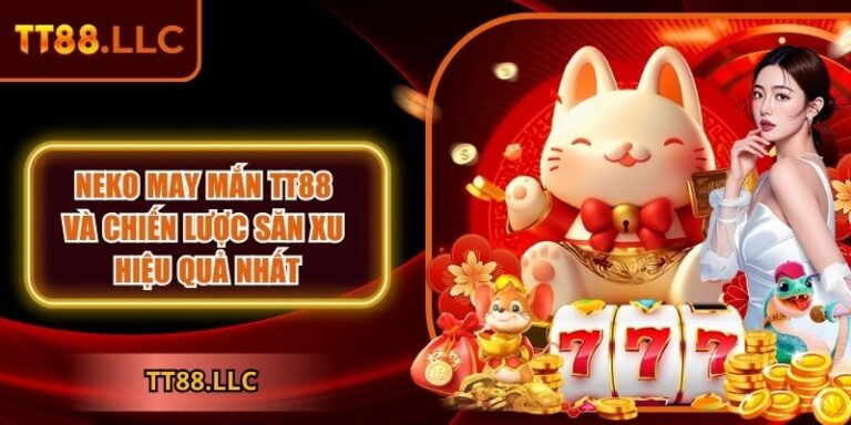Neko May Mắn TT88